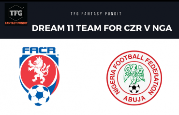 Fantasy Football- Dream 11 Tips - International Friendly - CZR vs NGA