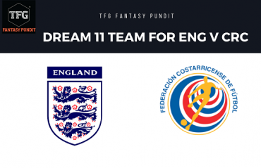 Fantasy Football- Dream 11 Tips - International Friendly - ENG v CRC