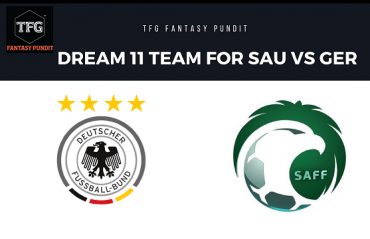 Fantasy Football- Dream 11 Tips - International Friendly - SAU vs GER