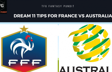 World Cup Fantasy Football -- Dream 11 Team for France vs Australia -- FRA vs AUS