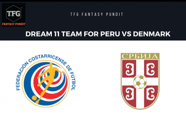 World Cup Fantasy Football - Dream 11 tips for Costa Rica vs Serbia - CRC vs  SER