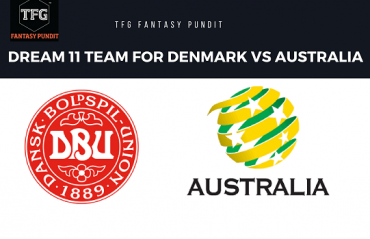 World Cup Fantasy Football - Dream 11 tips for Denmark vs Australia -- AUS vs DEN