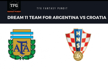 World Cup Fantasy Football - Dream 11 tips for Argentina vs Croatia -- ARG vs CRO
