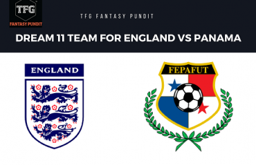 World Cup Fantasy Football - Dream 11 tips for England vs Panama -- ENG vs PAN