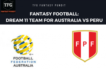 World Cup Fantasy Football - Dream 11 tips for Australia vs Peru -- AUS vs PER