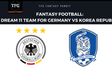 World Cup Fantasy Football - Dream 11 tips for Korea Republic vs Germany -- GER vs KOR