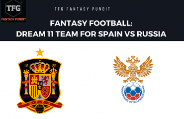 World Cup Fantasy Football - Dream 11 tips for Spain vs Russia -- RUS vs ESP