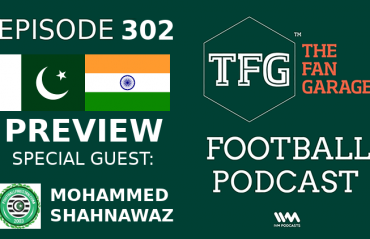 TFG Indian Football Podcast: India vs Pakistan preview (SAFF Championship) with special guest
