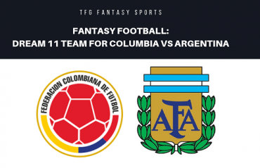 Fantasy Football - Dream 11 - FIFA Friendly Columbia vs Argentina