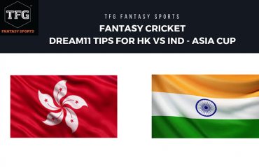 Fantasy Cricket - Dream 11 tips for India vs Hong Kong -- Asia Cup