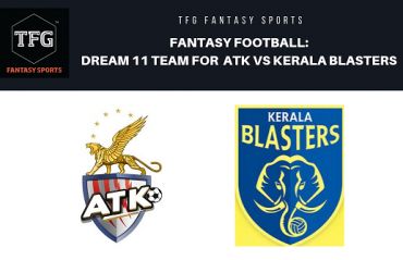 Fantasy Football- Dream 11 tips for ISL ATK vs Kerala Blasters FC