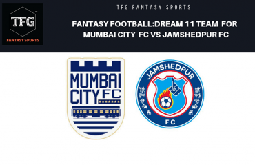 Fantasy Football- Dream 11 Tips for ISL 5 -- Mumbai City FC vs Jamshedpur FC