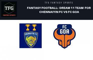 Fantasy Football- Dream 11 Tips for ISL 5 -- Chennaiyin FC vs FC Goa