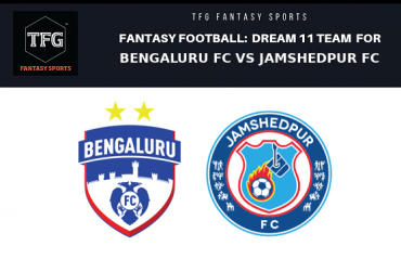 Fantasy Football: Dream 11 Tips for ISL 5 -- Bengaluru FC vs Jamshedpur FC