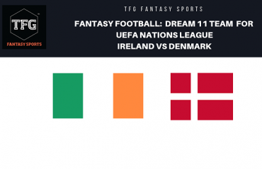 Fantasy Football - Dream 11 Tips for UEFA Nations League match between Ireland and Denmark