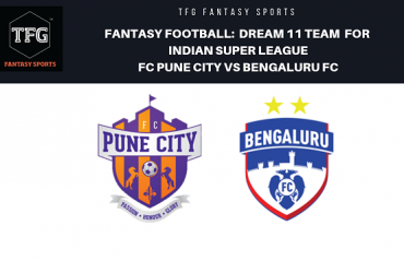 Fantasy Football- Dream 11 Tips for ISL 5 -- FC Pune City vs Bengaluru FC