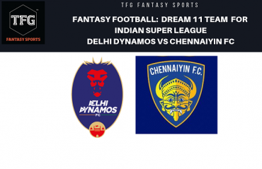 Fantasy Football- Dream 11 Tips for ISL 5 -- Delhi Dynamos FC vs Chennaiyin FC