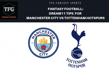 Fantasy Football- Dream 11 Tips for ISL 5 -- Tottenham  Hotspurs vs Manchester City