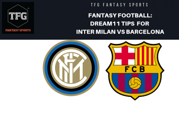 Fantasy Football-Dream 11 Tips for Champions League - Inter Milan vs Barcelona