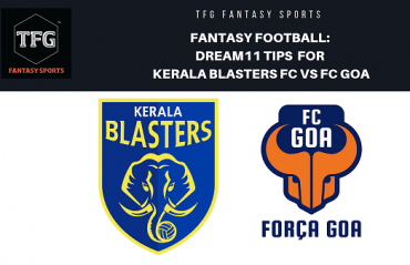 Fantasy Football- Dream 11 Tips for ISL 5 -- Kerala Blasters FC vs FC Goa