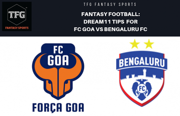 Fantasy Football- Dream 11 Tips for ISL 5 -- FC Goa vs Bengaluru FC