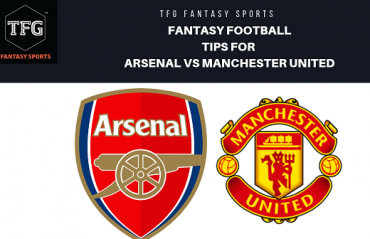 TFG Fantasy Sports: Fantasy Football tips for Arsenal vs Manchester United - FA Cup