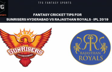 TFG Fantasy Sports: Fantasy Cricket tips in Hindi for Sunrisers Hyderabad v Rajasthan Royals
