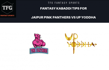 TFG Fantasy Sports: Dream 11 tips Fantasy Kabaddi tips for Jaipur Pink Panthers vs UP Yoddha -- PKL 2019