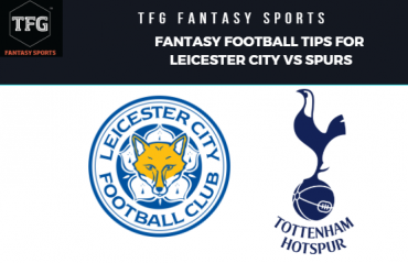TFG Fantasy Sports: Dream 11 Football tips for Leicester City vs Spurs -- Premier League